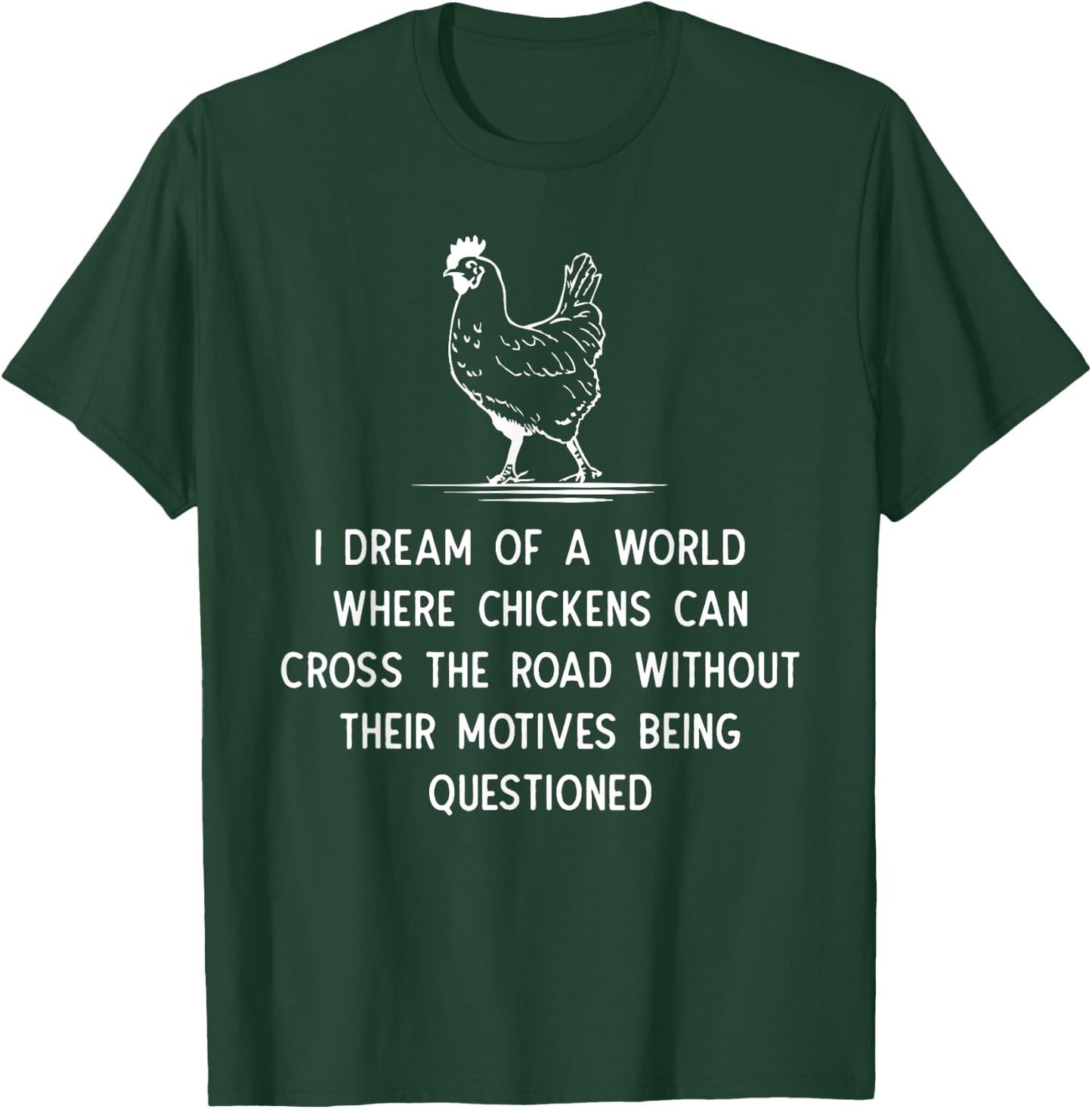 Funny Chicken Themed Gift Hen Lover Related Humour Joke T-Shirt - T-Shirt | Forest