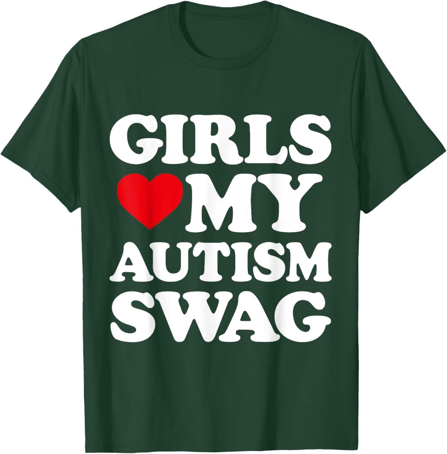 Girls Love My Autism Swag Funny Girls Heart Autism Awareness T-Shirt - T-Shirt | Forest