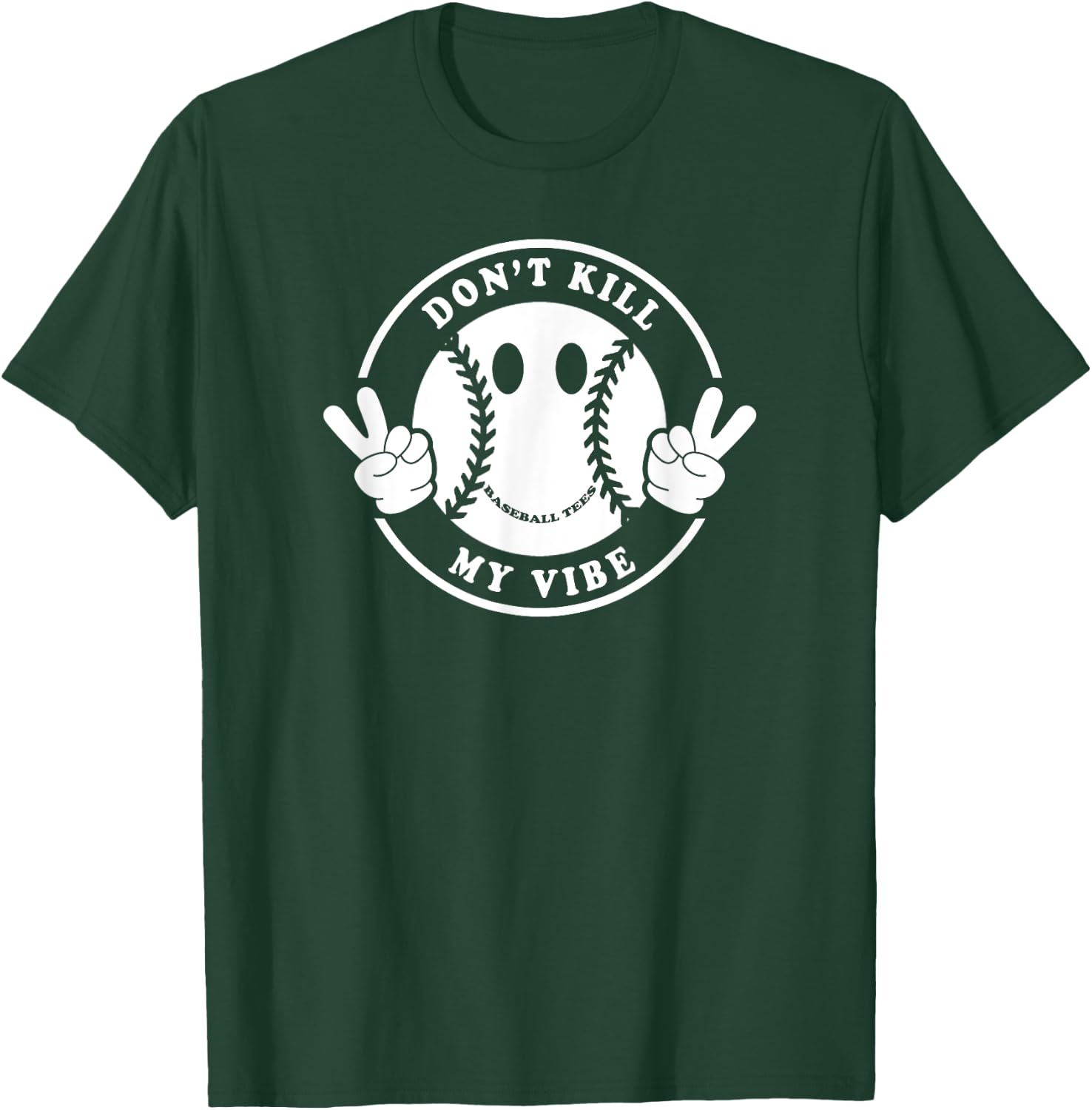 Don't Kill My Vibe T-Shirt - T-Shirt | Forest