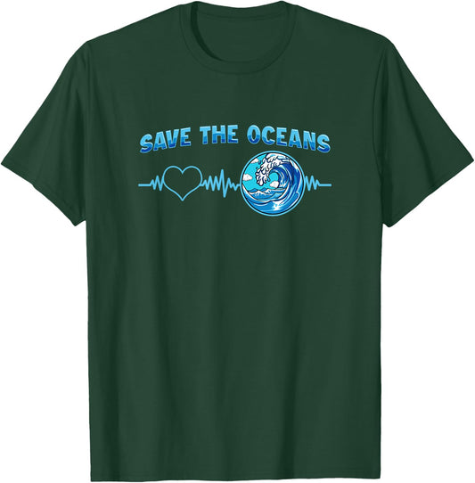 Save The Oceans - Conservationist Statement T-Shirt - T-Shirt | Forest