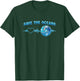 Save The Oceans - Conservationist Statement T-Shirt - T-Shirt | Forest