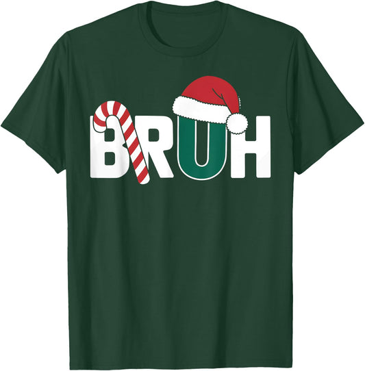 Bruh Christmas Santa Happy Christmas Family Xmas Christmas T-Shirt - T-Shirt | Forest