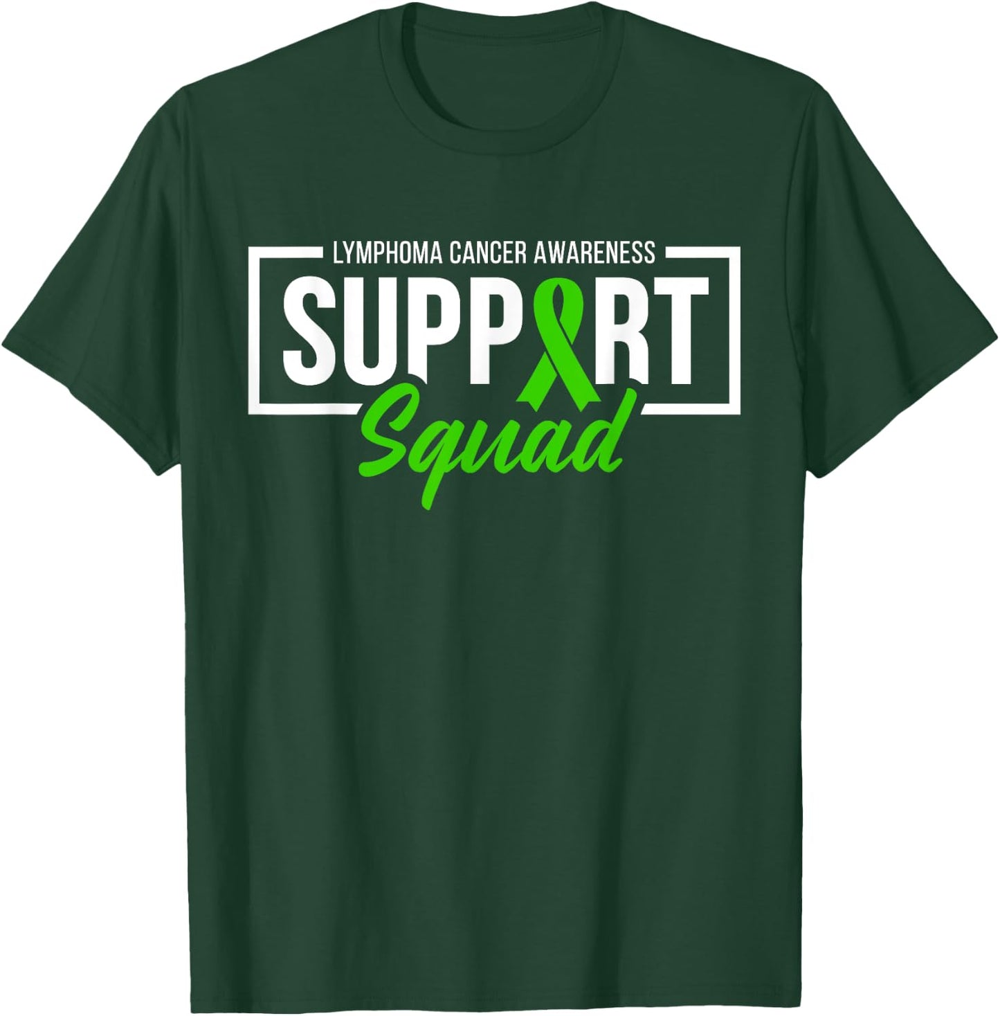 Lymphoma Cancer Awareness Support Squad I Wear Green Ribbon T-Shirt - T-Shirt | Forest
