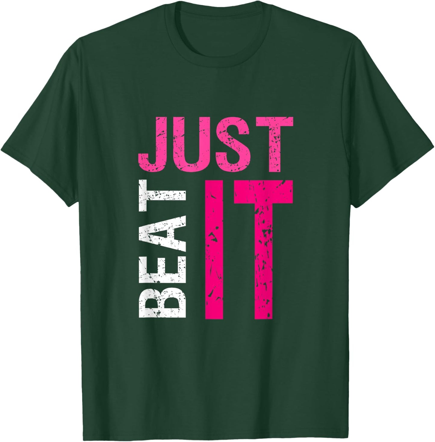 Just Beat It Warrior Breast Cancer Awareness Month Pink T-Shirt - T-Shirt | Forest