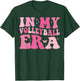 In My Volleyball Era Volleyball Lover Coach Player Sports T-Shirt - T-Shirt | Forest
