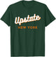 Upstate NY Love, I Love Upstate New York, NY State Hometown T-Shirt - T-Shirt | Forest