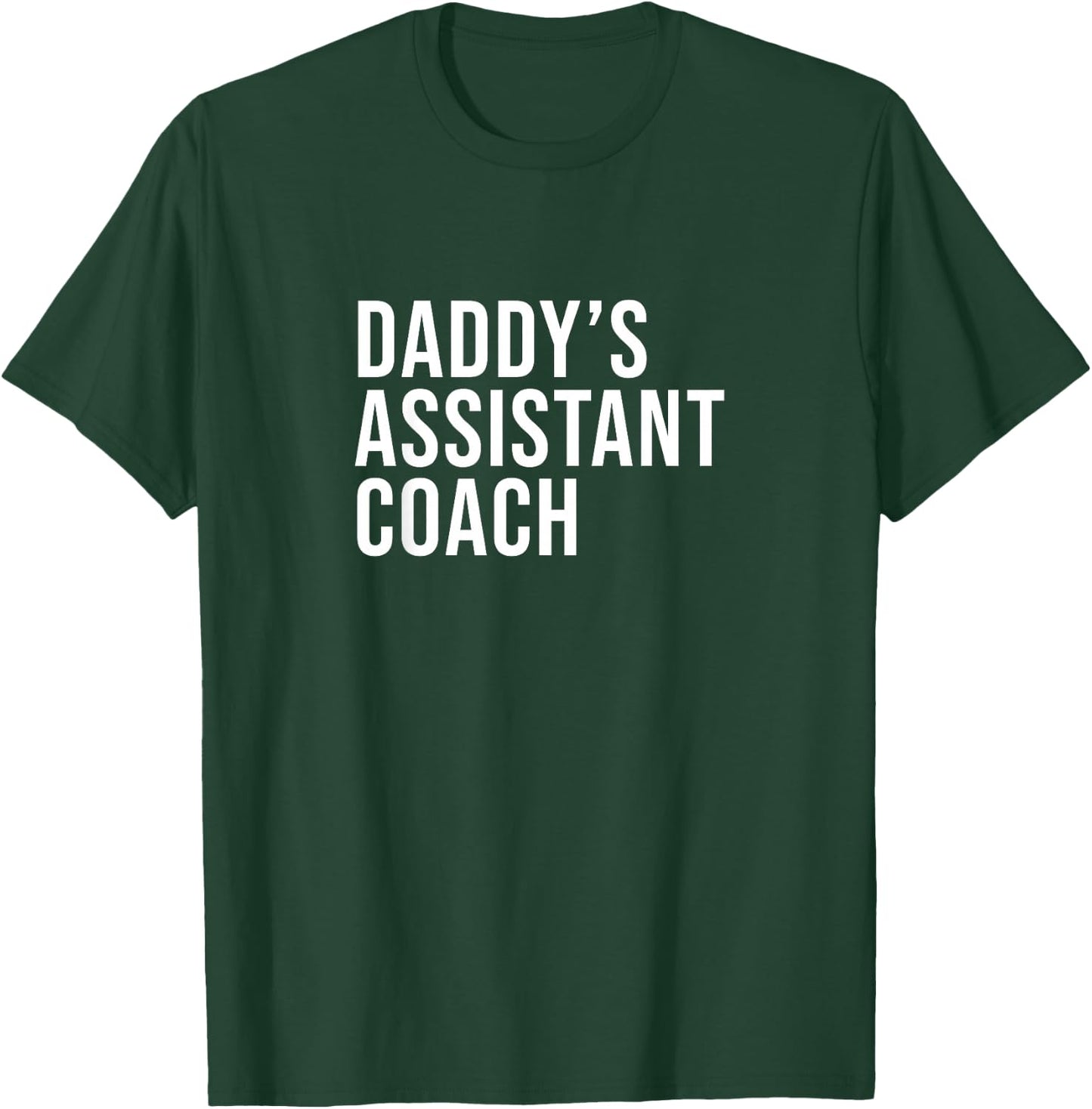 Daddys Assistant Coach Child Helper Sports T-Shirt - T-Shirt | Forest