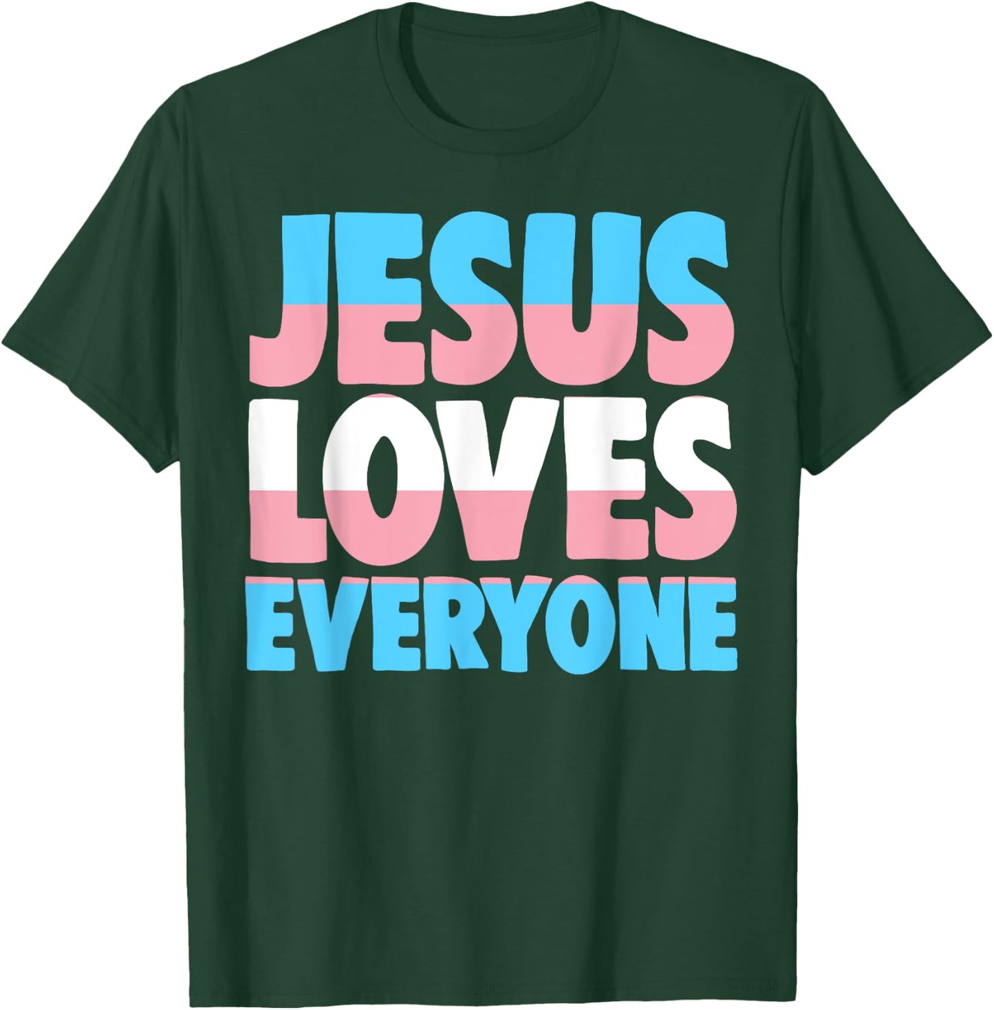 Jesus Loves Everyone Bible Pride Men T-Shirt - T-Shirt | Forest