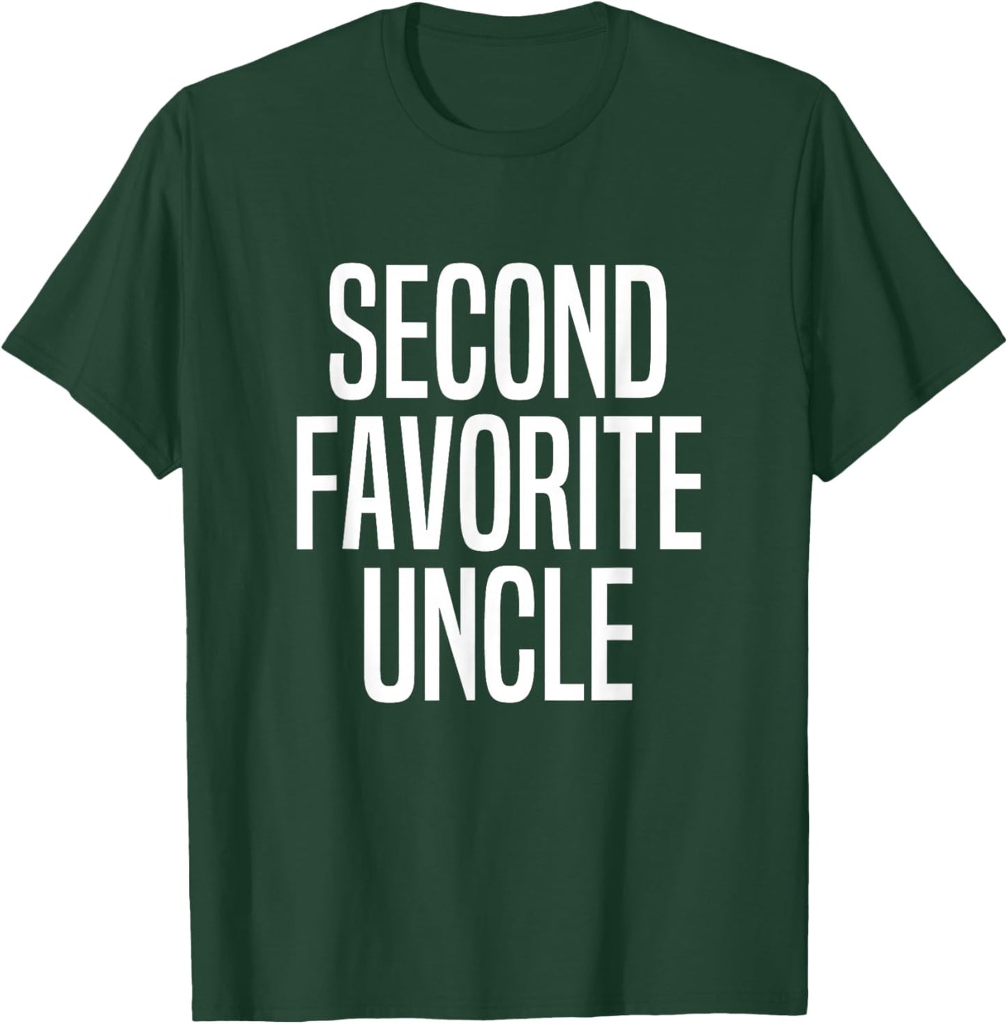 Second Favorite Uncle T-Shirt - T-Shirt | Forest