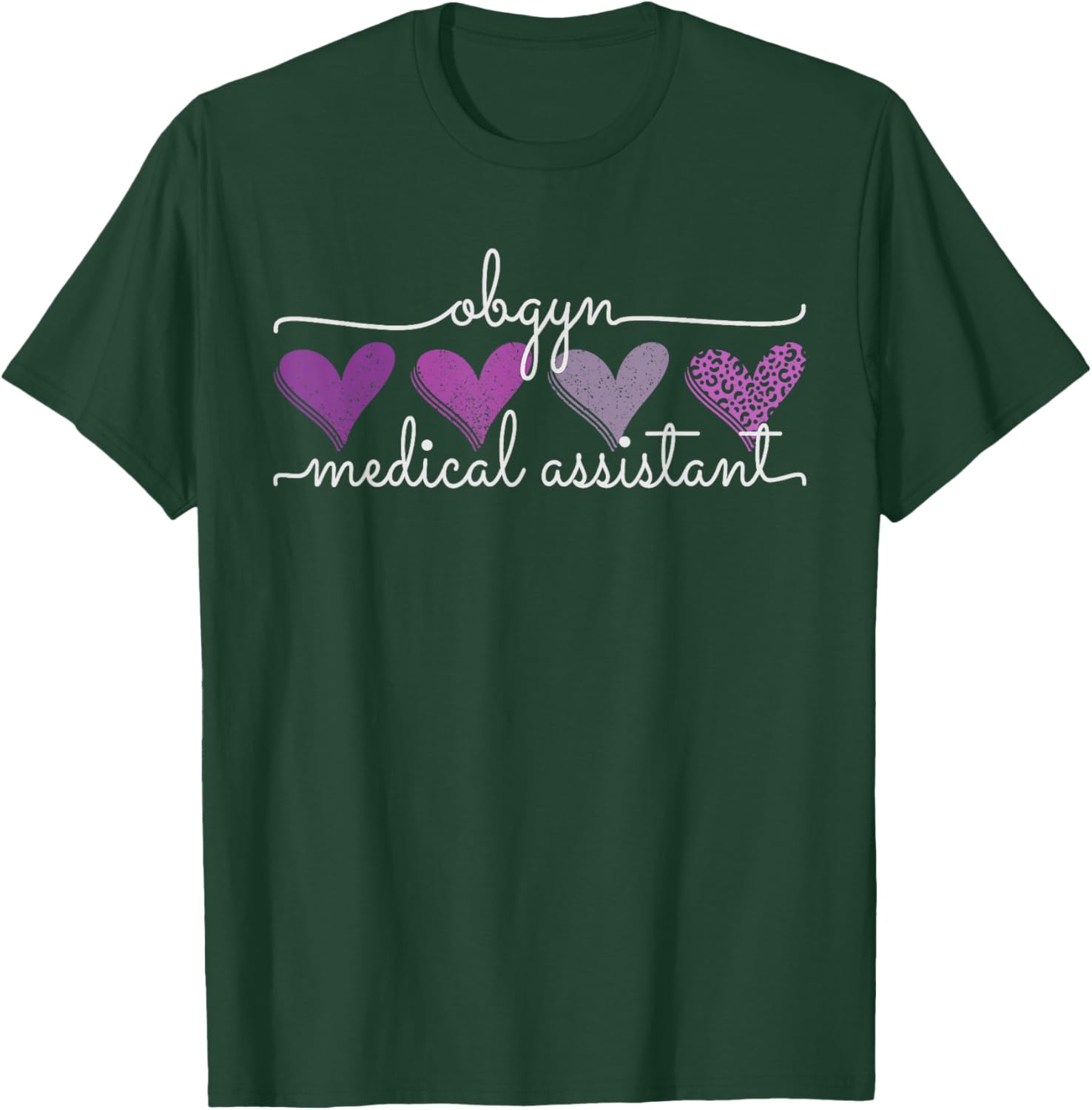 Obgyn Medical Assistant Obstetrics Nurse Funny Gynecology T-Shirt - T-Shirt | Forest