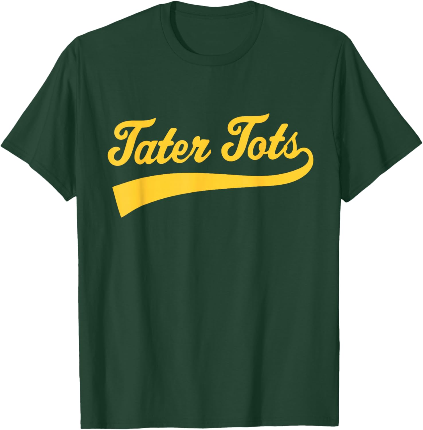 Tater Tots Text Athletic Sports Type Tater Tots Quote T-Shirt - T-Shirt | Forest