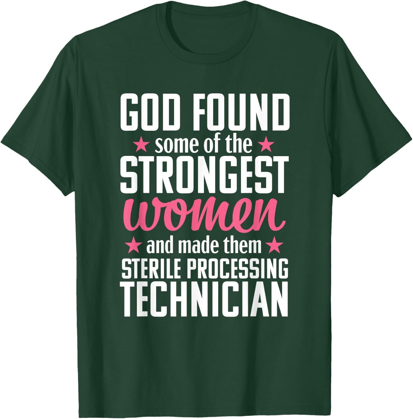 Sterile Processing Technician Funny Women Medical T-Shirt - T-Shirt | Forest