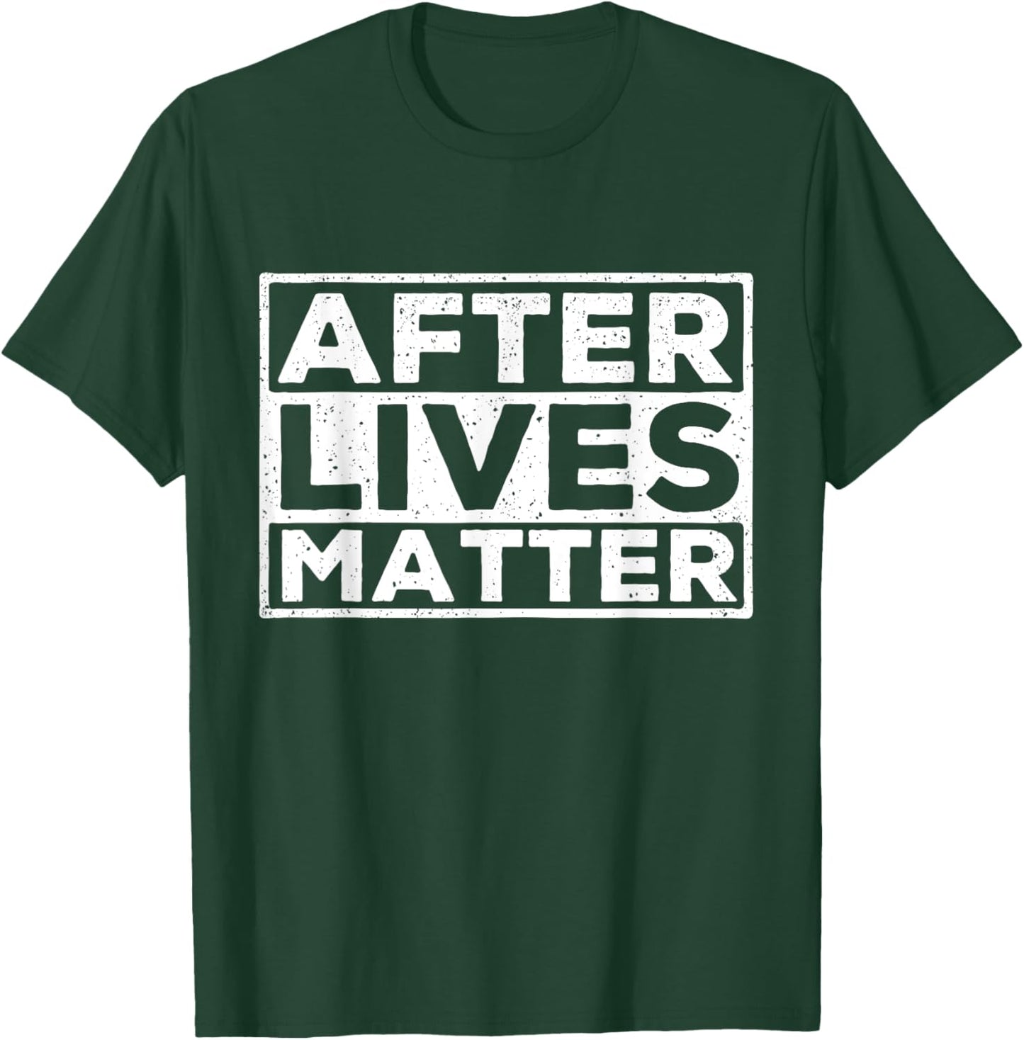 After Lives Matter - Paranormal Investigator Ghost Hunter T-Shirt - T-Shirt | Forest