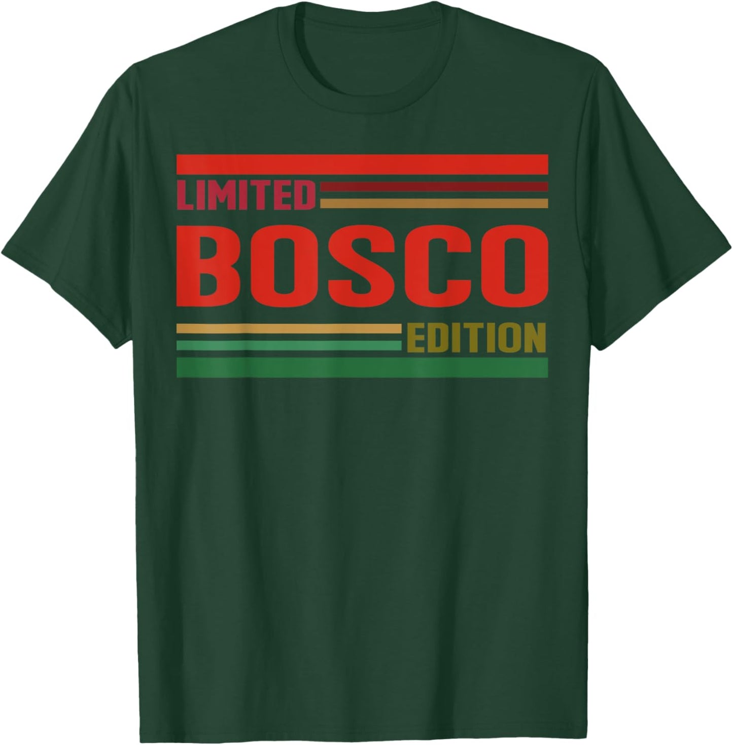 BOSCO Limited Edition Shirt BOSCO Name Personalized T-Shirt - T-Shirt | Forest