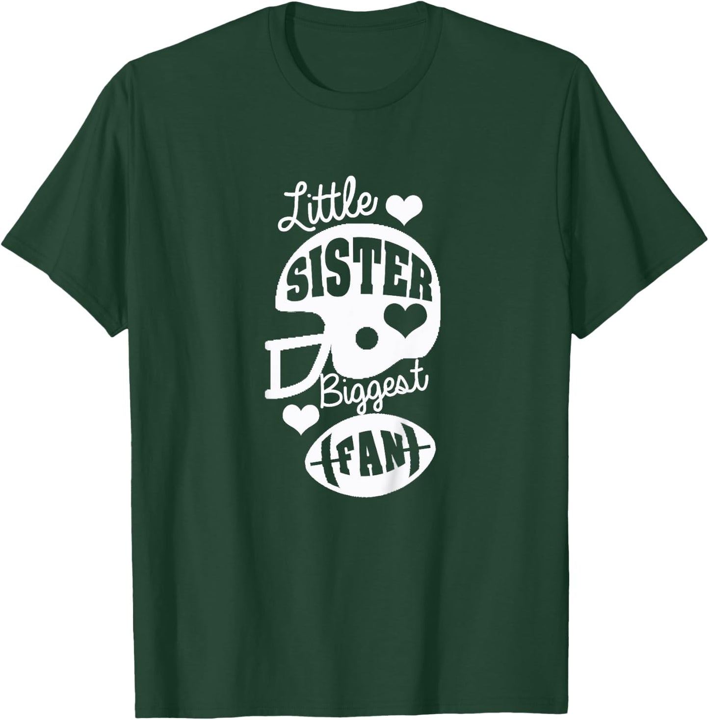 Little Sister Football Shirt Little Sister Biggest Fan Shirt T-Shirt - T-Shirt | Forest