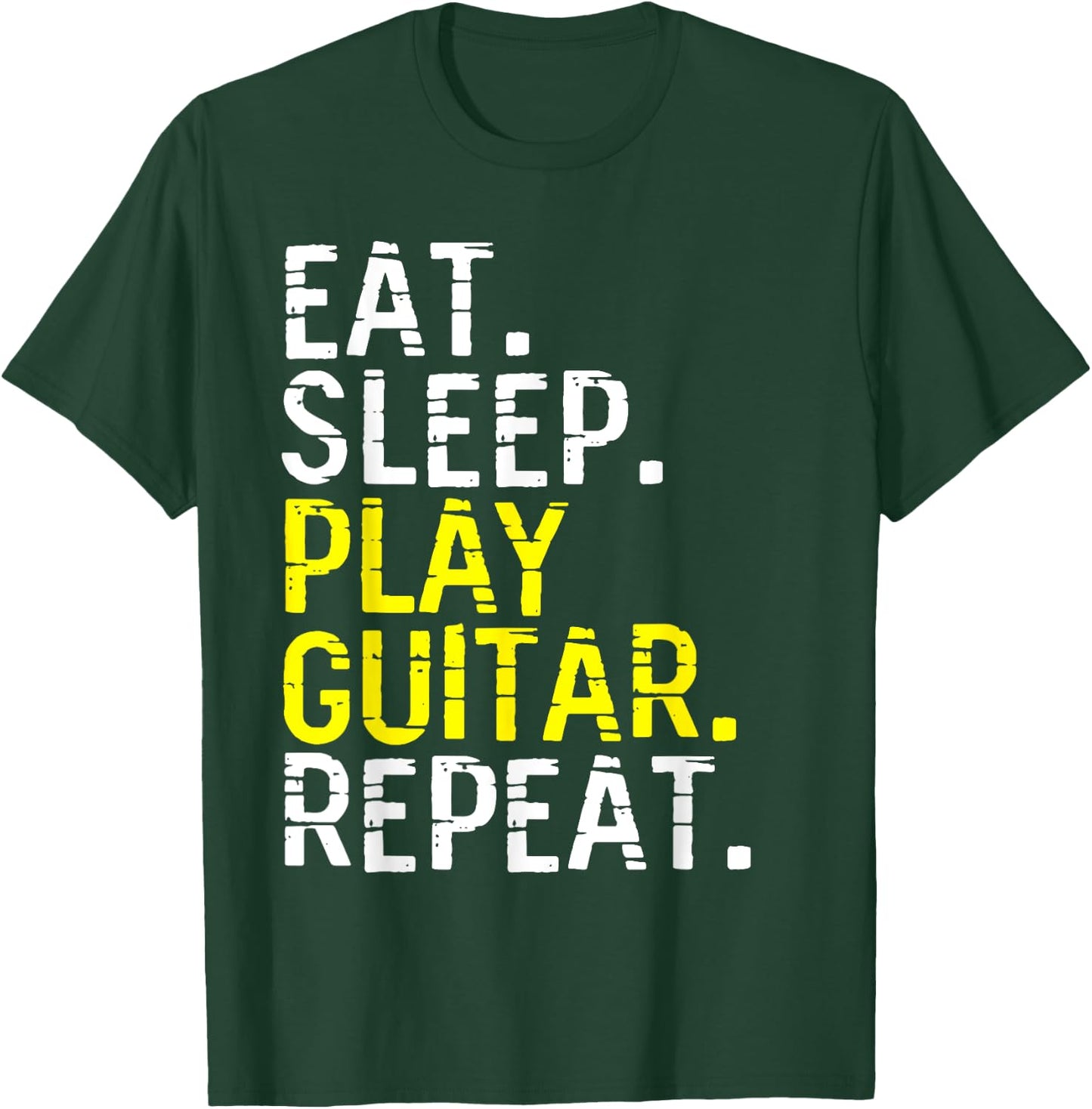 Eat Sleep Play Guitar Repeat - Funny Guitarist T-Shirt - T-Shirt | Forest