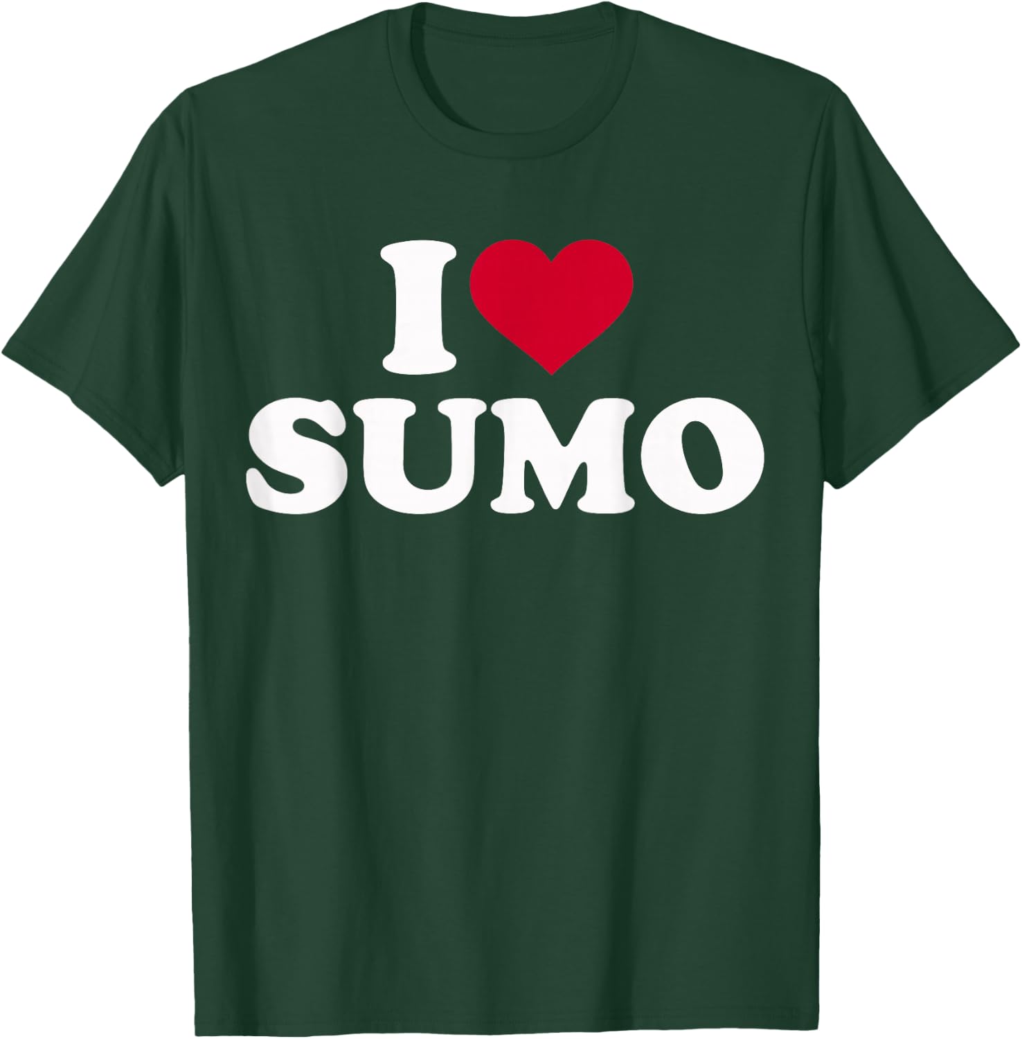 I Love Sumo T-Shirt - T-Shirt | Forest