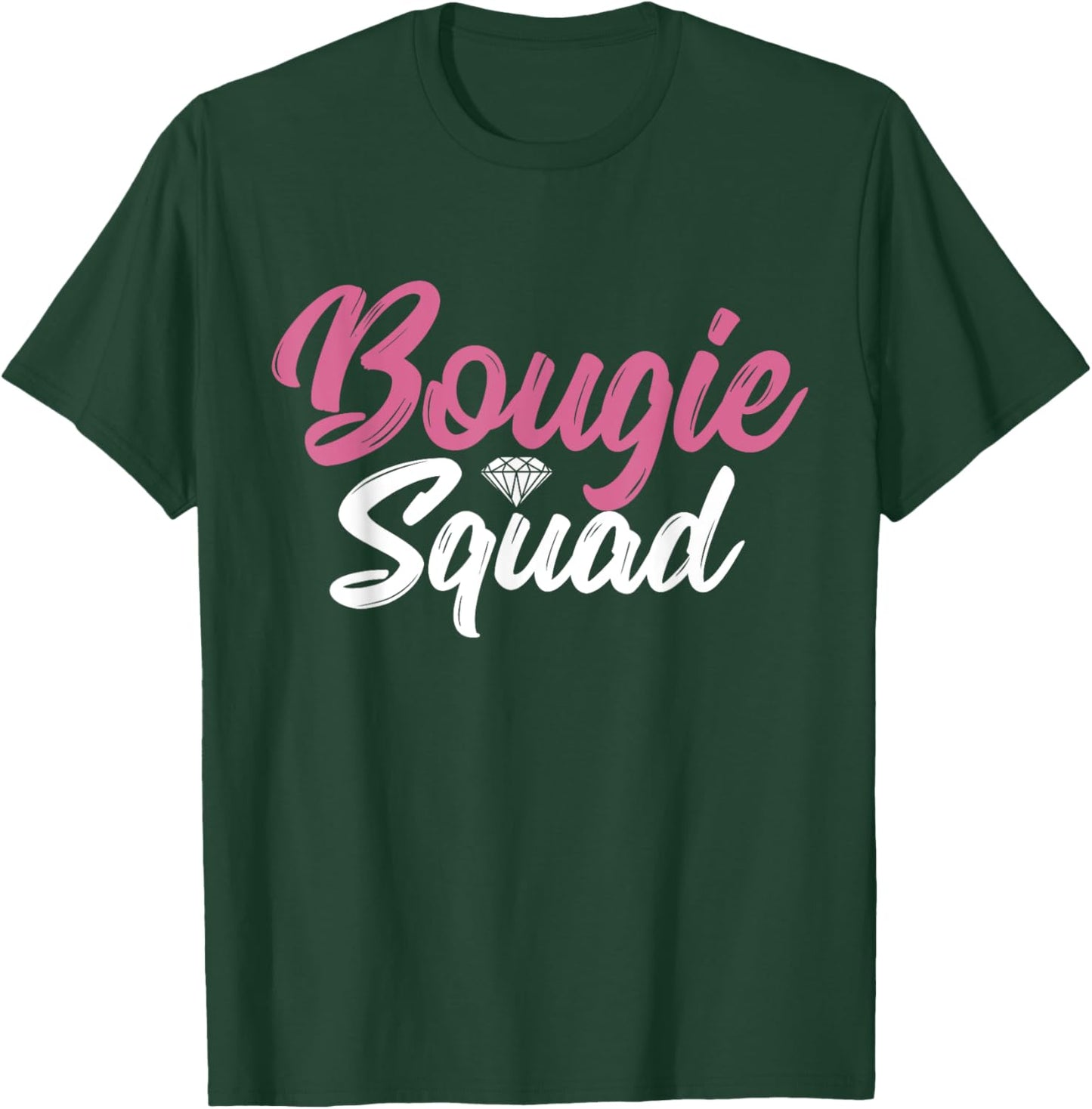 Bougie Squad Women Bougie T-Shirt - T-Shirt | Forest
