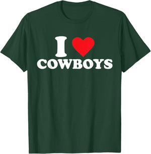 I Love Cowboys T-Shirt - T-Shirt | Forest