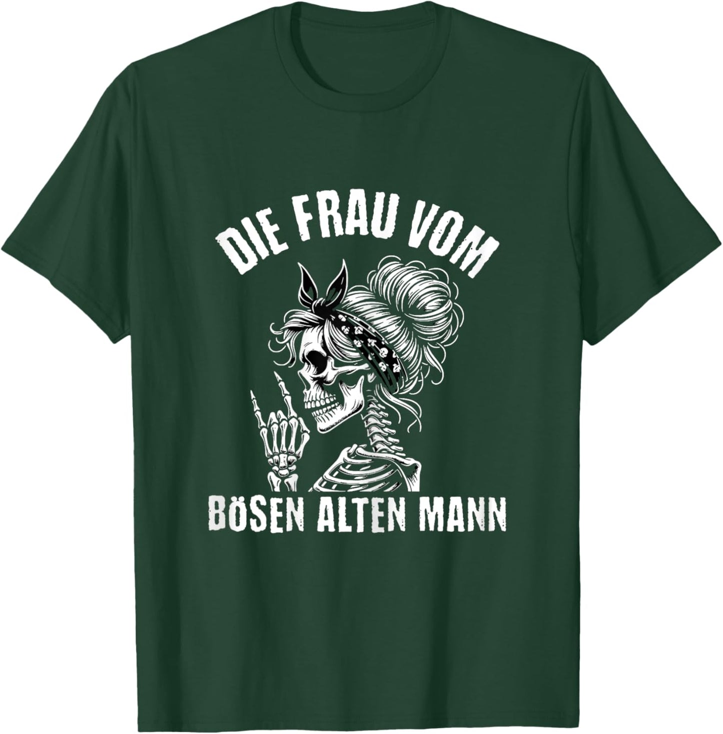 Die Frau Vom Bösen Alten Mann T-Shirt - T-Shirt | Forest
