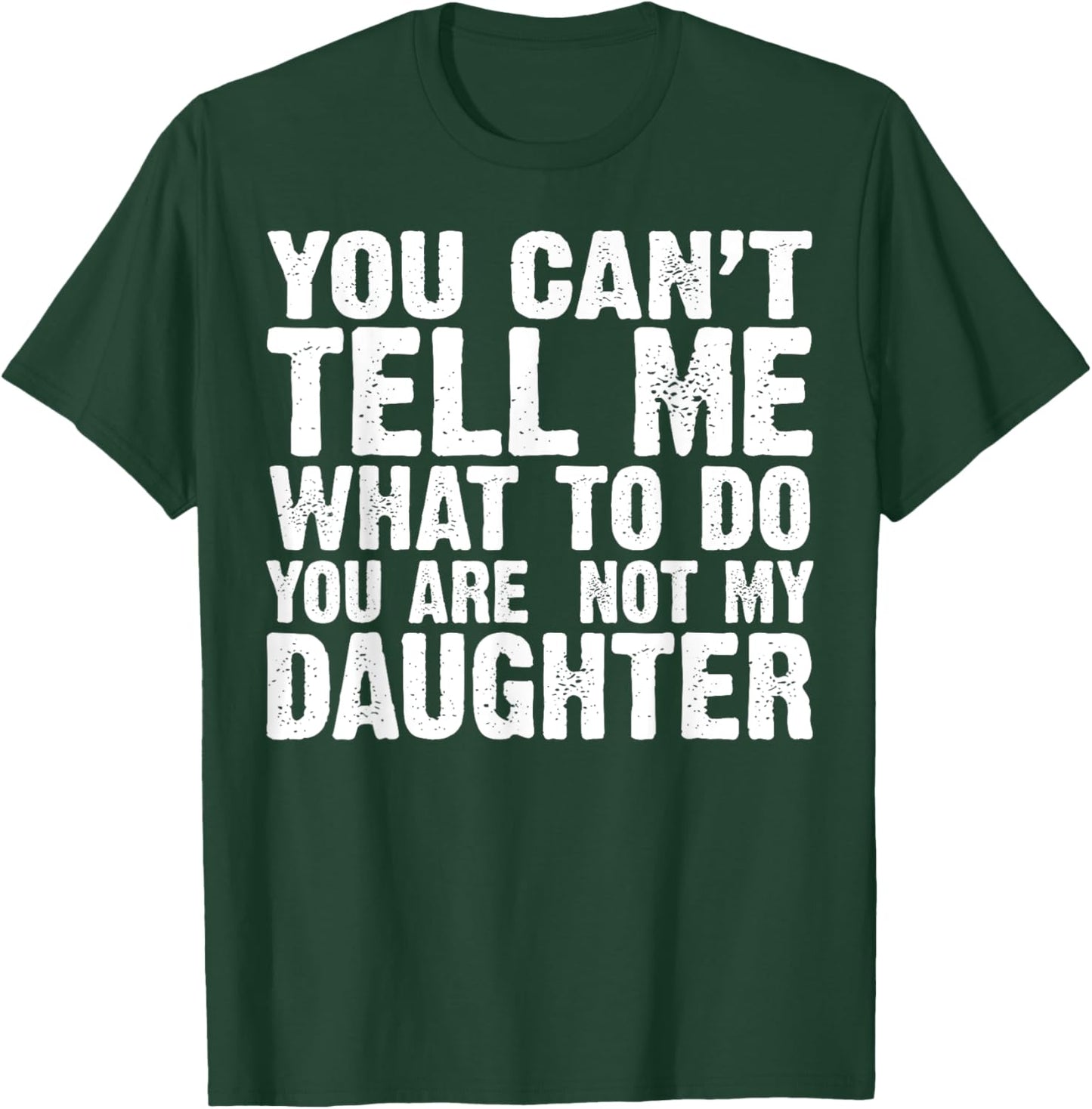 Funny Dad Design For Father Daddy Papa Men From Daughter Dad T-Shirt - T-Shirt | Forest