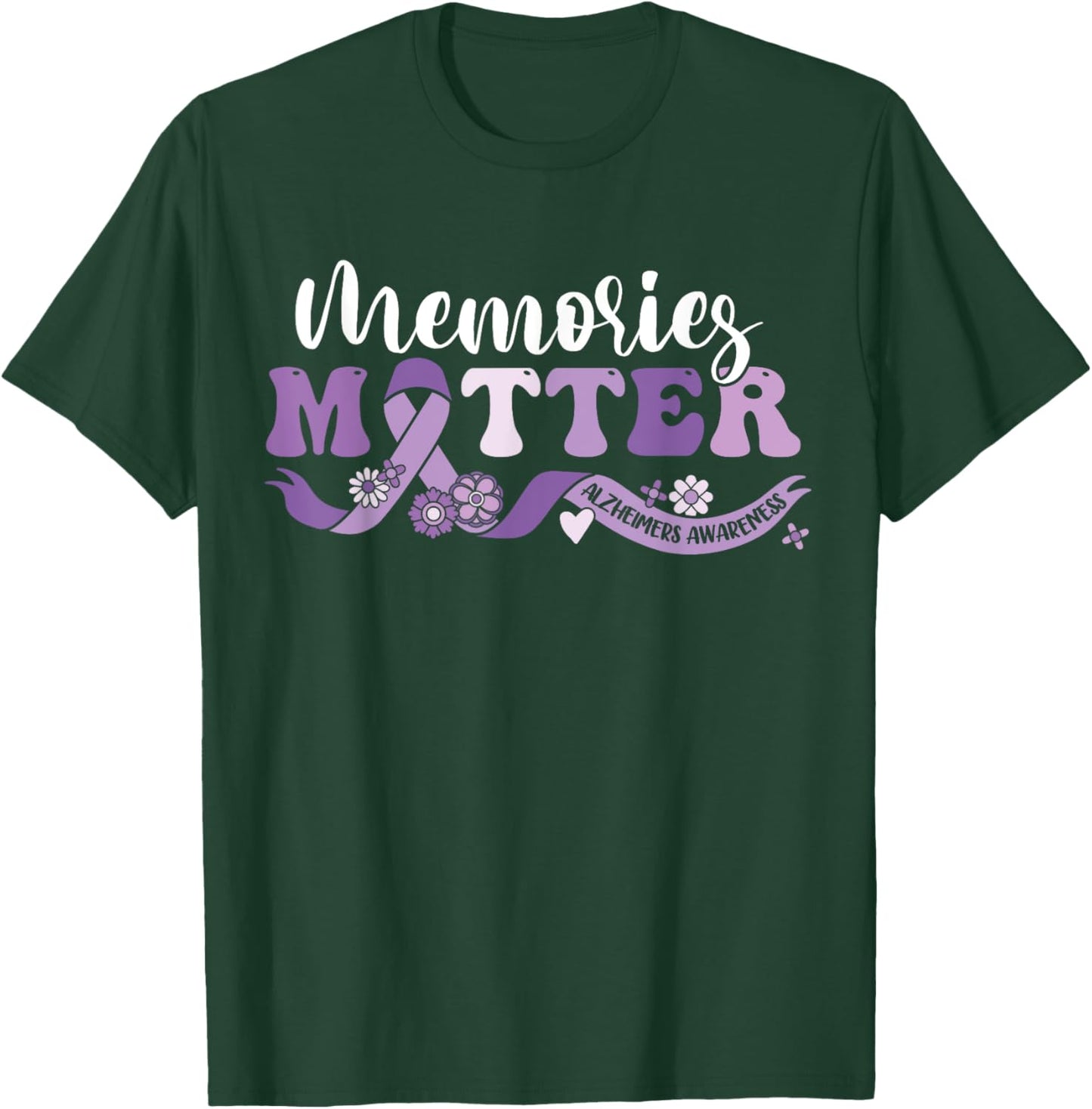 Alzheimer's Awareness Memories Matter We Wear Purple End ALZ T-Shirt - T-Shirt | Forest