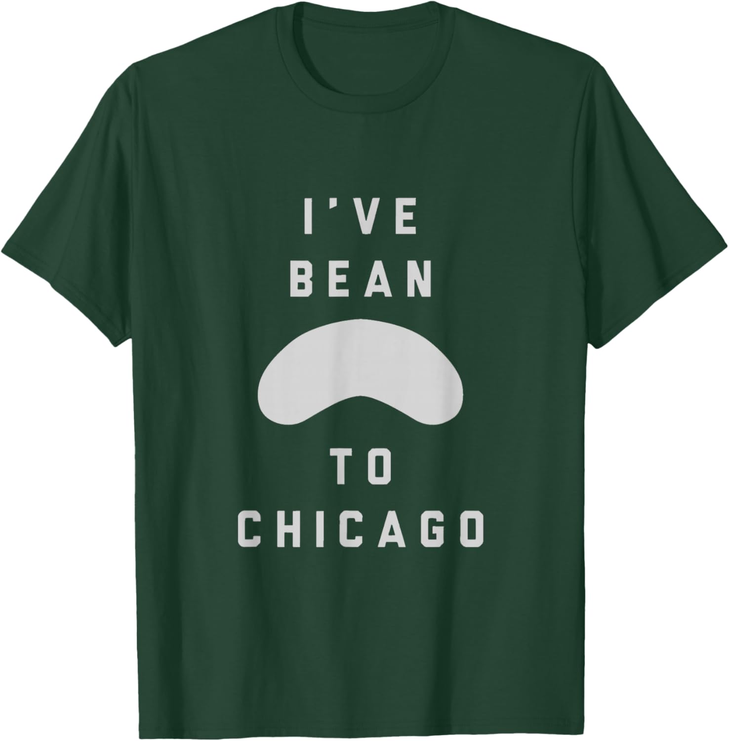 I've Bean To Chicago T-Shirt - T-Shirt | Forest