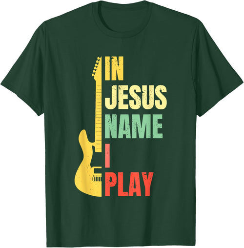 In Jesus Name I Play Guitar Christian Bass Musician Vintage
