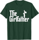 The Girl Father Gift Funny Dad of Girls Best Father's Day T-Shirt - T-Shirt | Forest