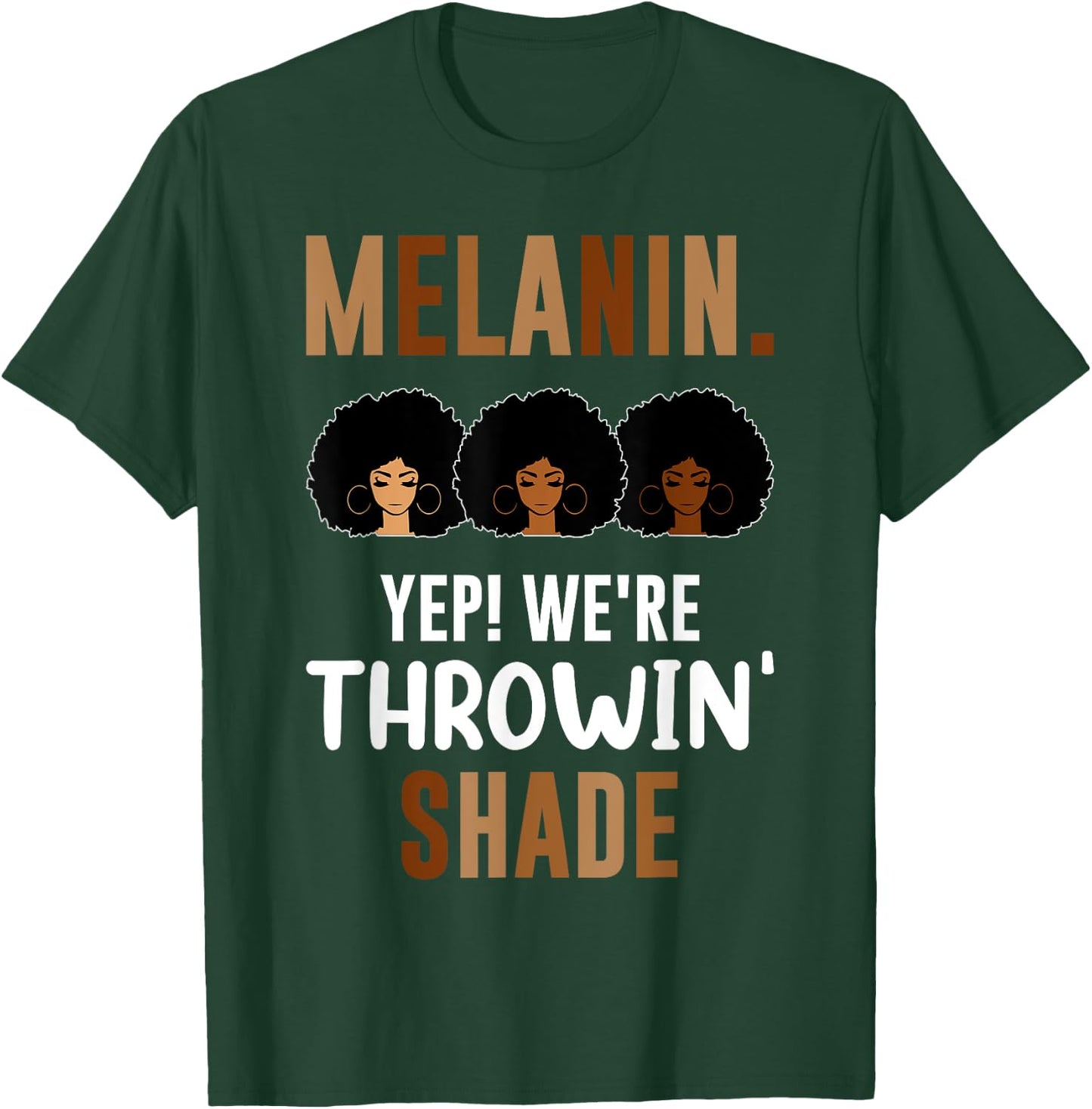 Melanin We're Throwing Shade Black Pride African Girl T-Shirt - T-Shirt | Forest
