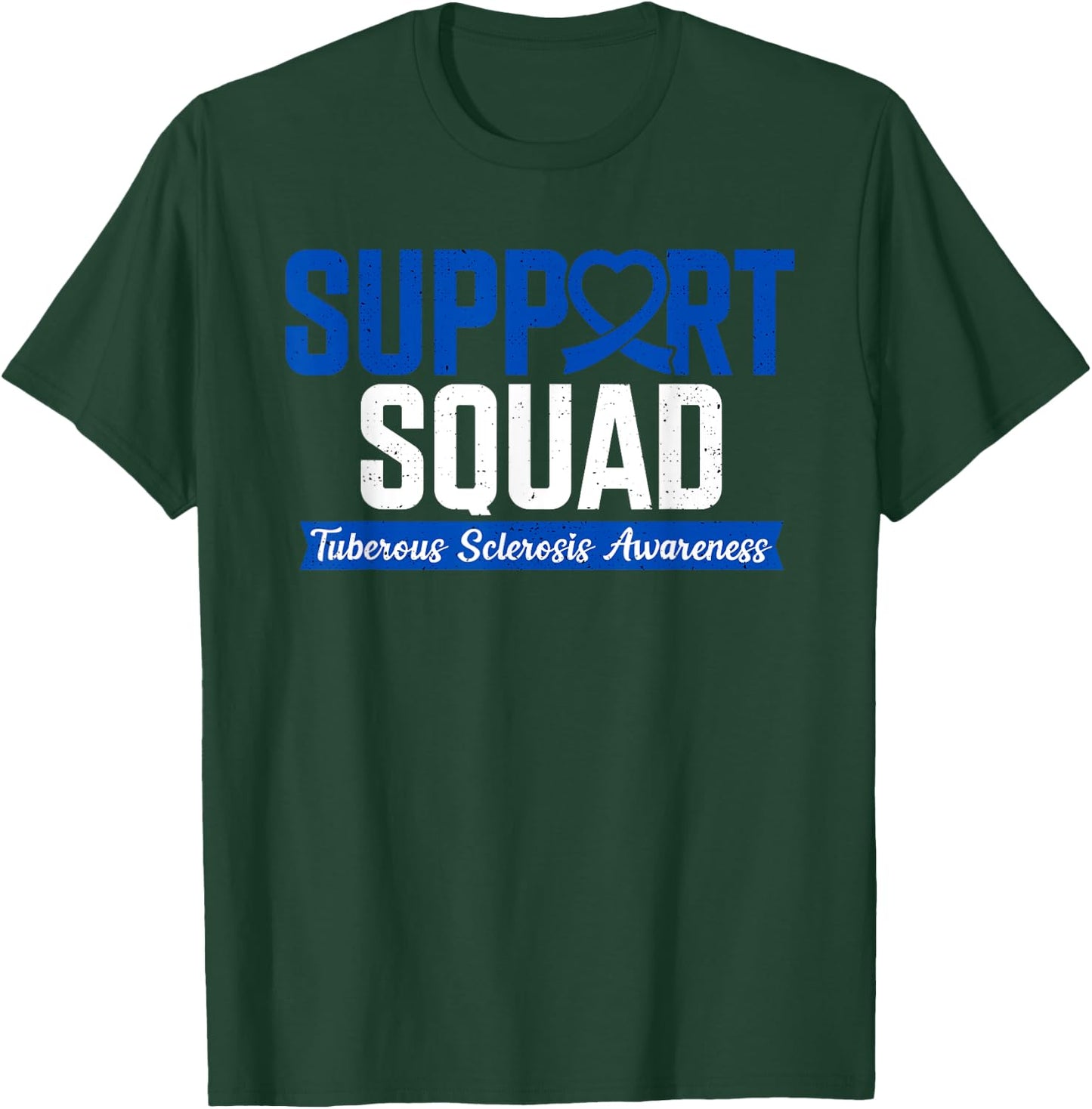 Tuberous Sclerosis Support Squad TSC Blue Ribbon Awareness T-Shirt - T-Shirt | Forest