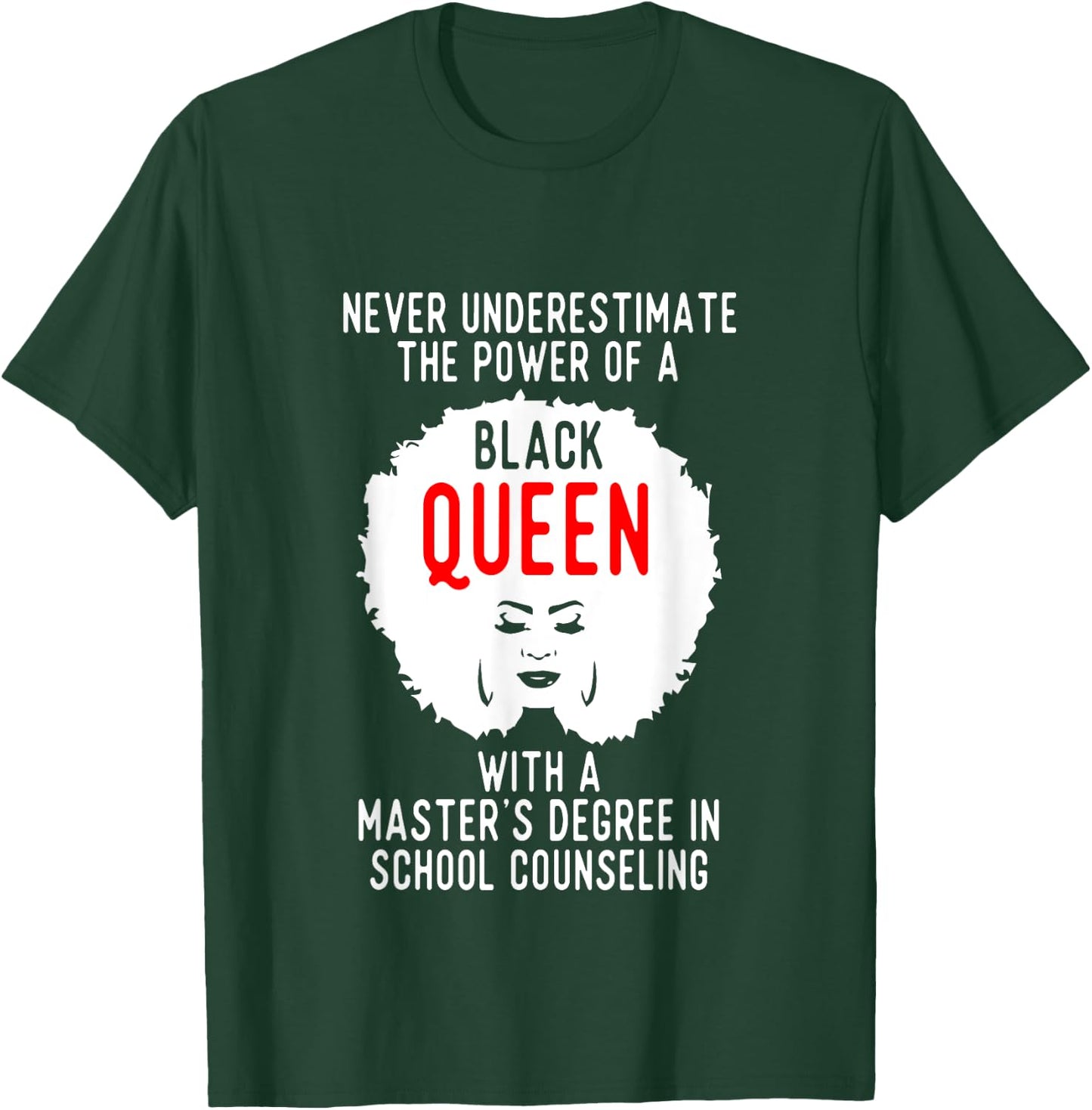 Black Queen Power School Counseling Masters Graduation T-Shirt - T-Shirt | Forest