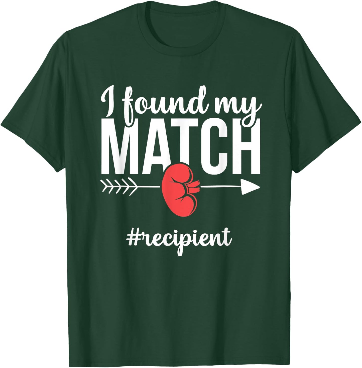 Kidney Transplant Recipient Funny Matching Recovery T-Shirt - T-Shirt | Forest