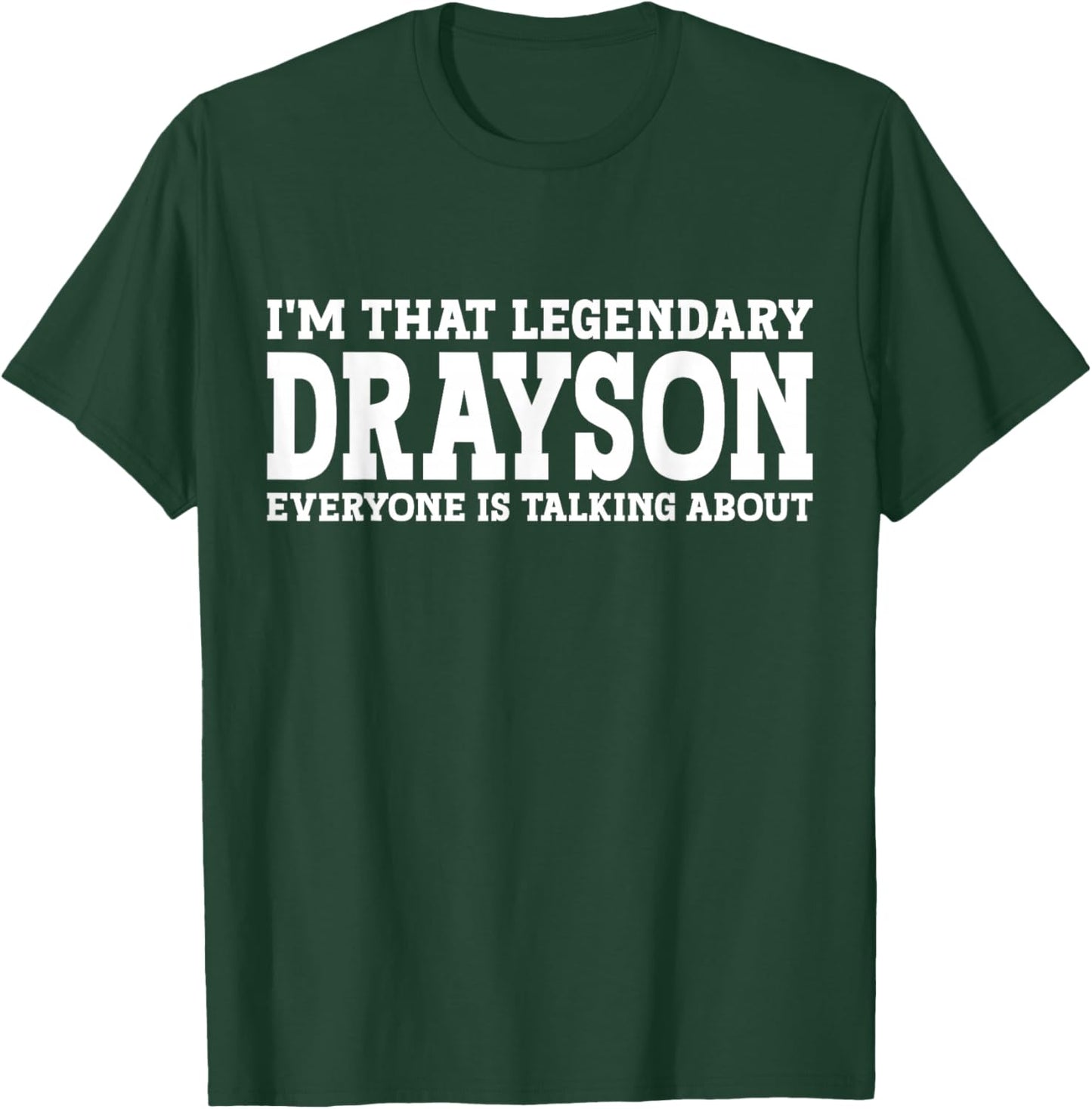 Drayson Personal Name First Name Funny Drayson T-Shirt - T-Shirt | Forest