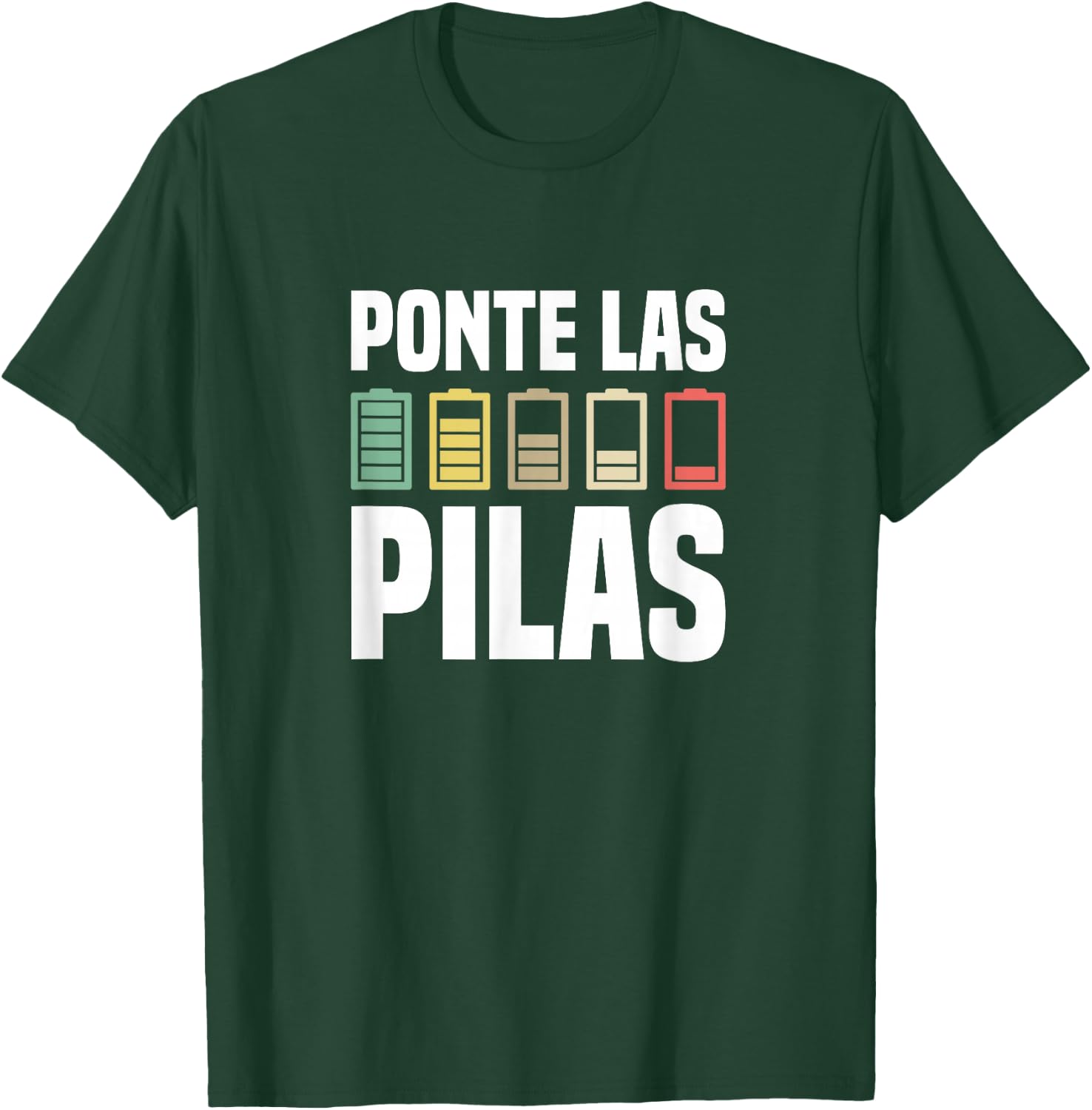 Ponte Las Pilas Motivational Spanish Chistosa Mexico T-Shirt - T-Shirt | Forest