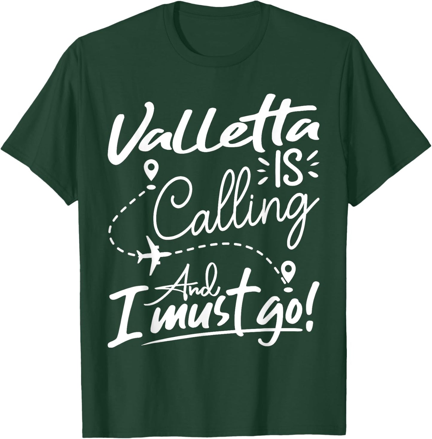 Funny Valletta Is Calling and I Must Go - Malta Travel T-Shirt - T-Shirt | Forest