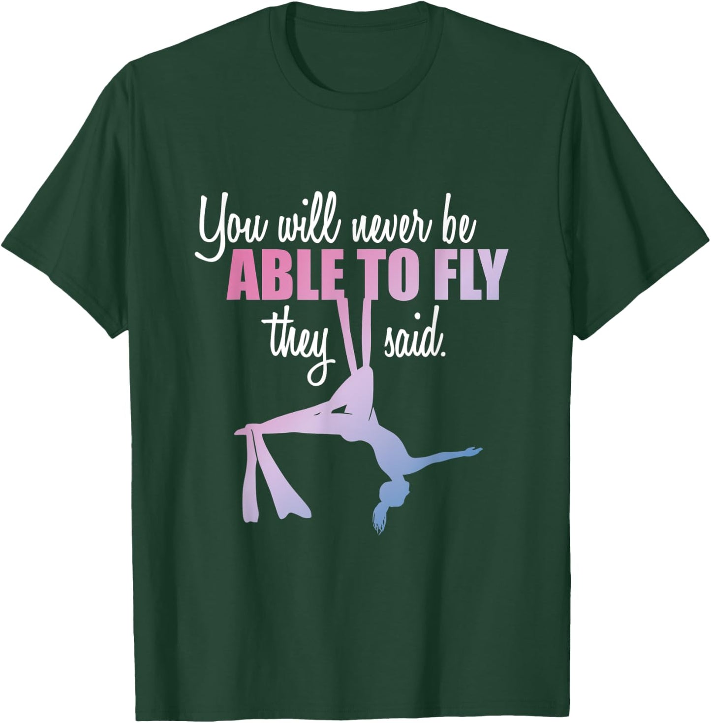 Aerialist | Aerial Yoga Performer | Silk Acrobatics T-Shirt - T-Shirt | Forest