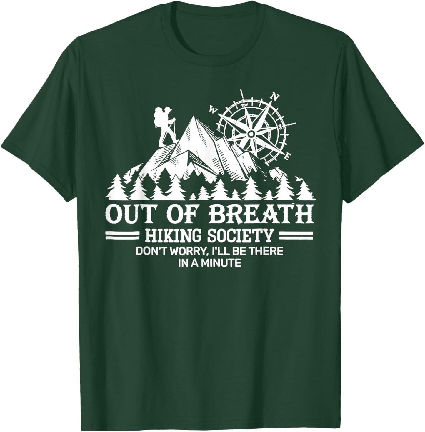 Out of breath hiking society T-Shirt - T-Shirt | Forest