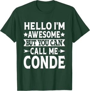 Conde Surname Call Me Conde Family Team Last Name Conde T-Shirt - T-Shirt | Forest