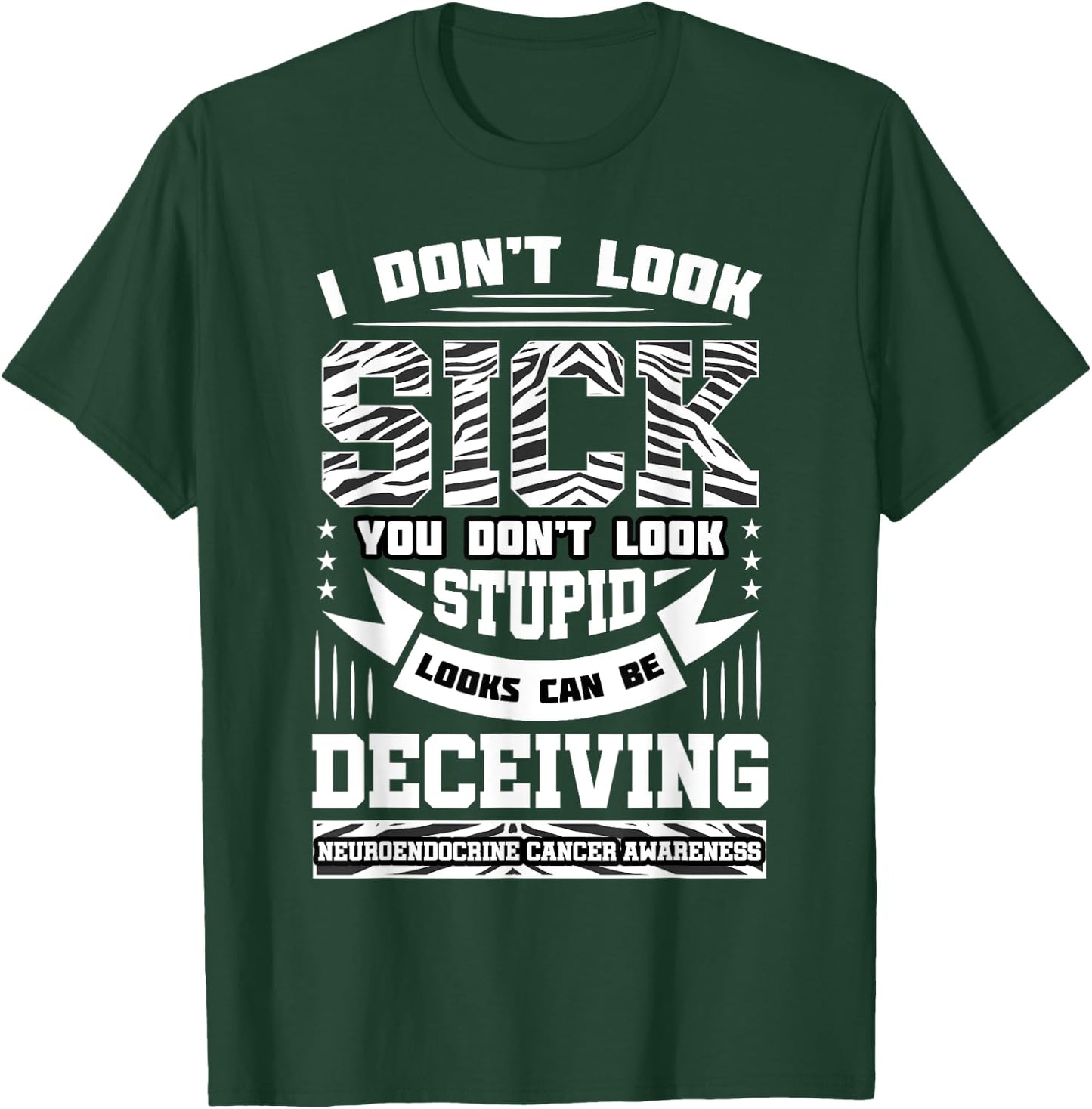 I Don't Look Sick Neuroendocrine Cancer Black And White Net T-Shirt - T-Shirt | Forest