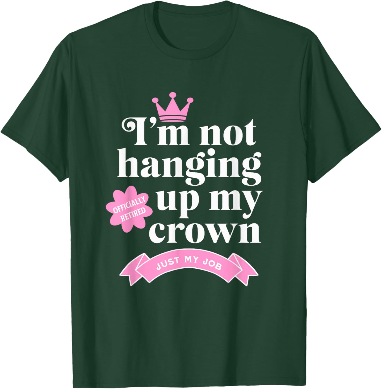 Funny Retirement Design T-Shirt - T-Shirt | Forest