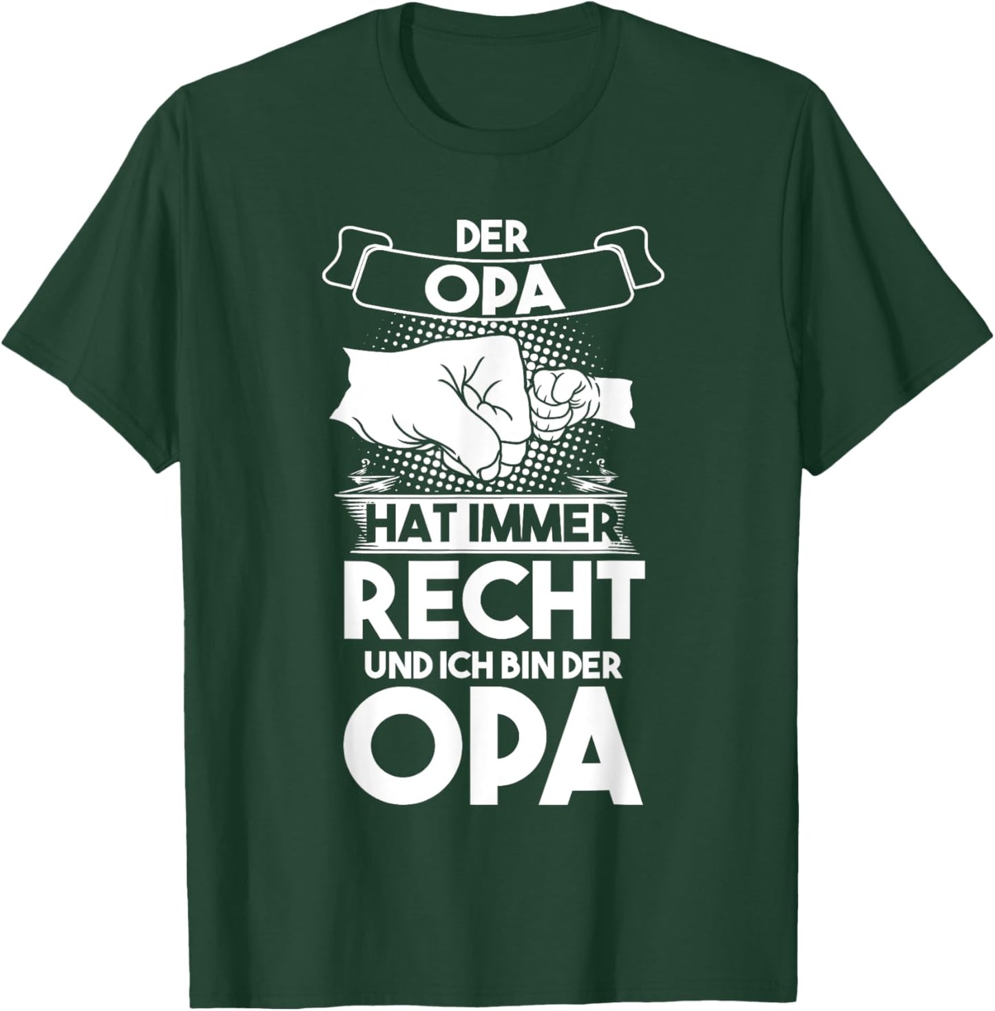 Der Opa hat immer Recht Opa Großvater T-Shirt - T-Shirt | Forest