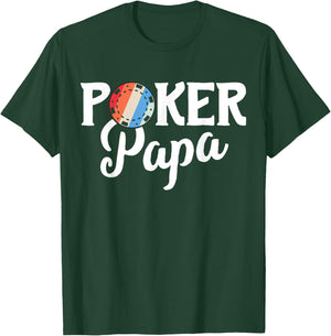 Poker Shirts Casino Gifts Card Player Poker Papa T-Shirt - T-Shirt | Forest