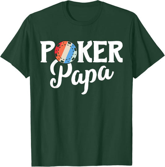 Poker Shirts Casino Gifts Card Player Poker Papa T-Shirt - T-Shirt | Forest