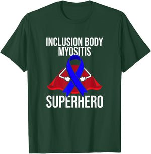Inclusion Body Myositis Superhero Survivor Warrior Fighter T-Shirt - T-Shirt | Forest