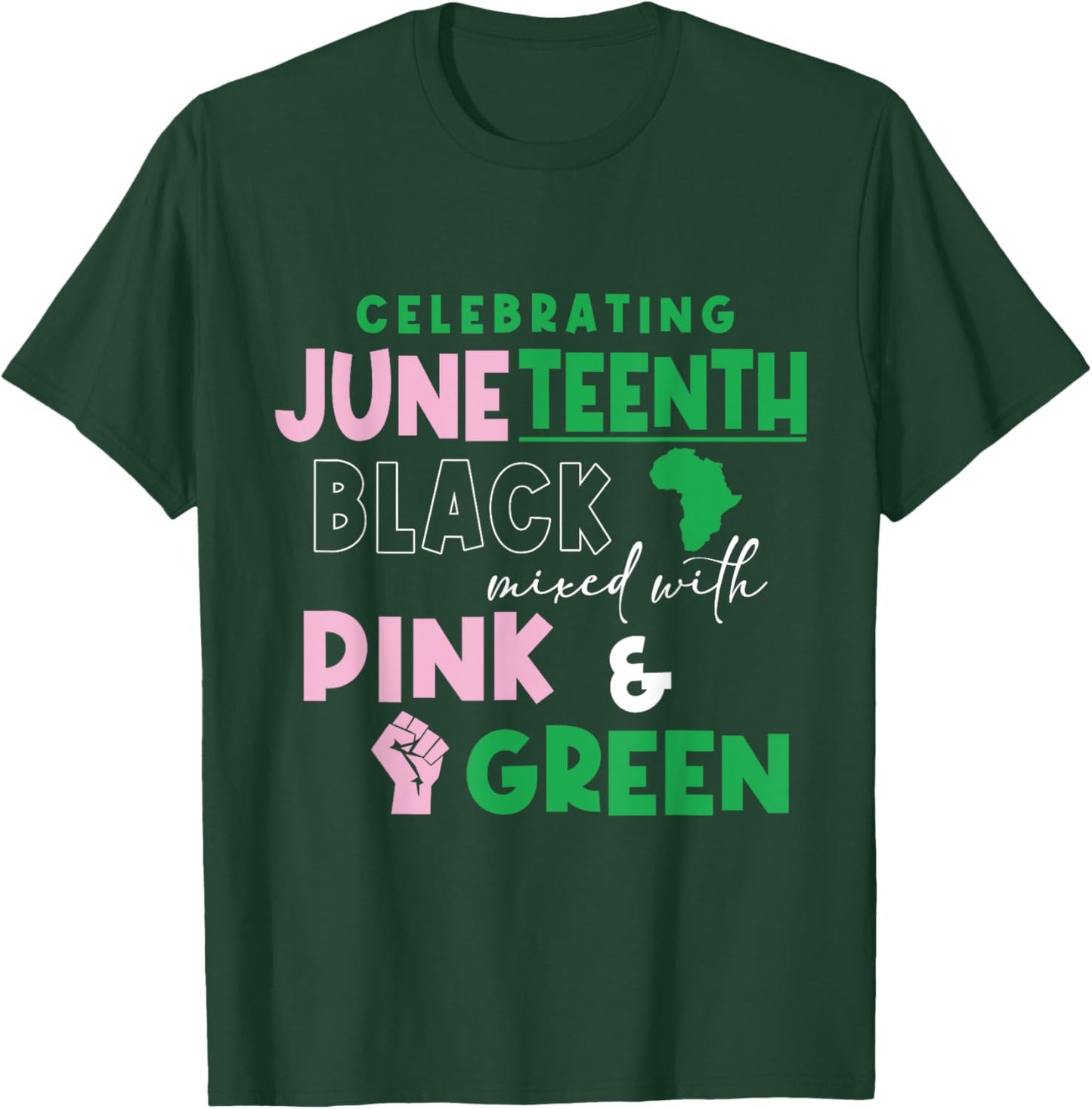 Celebrating Juneteenth Black mixed with History Pink & T-Shirt - T-Shirt | Forest