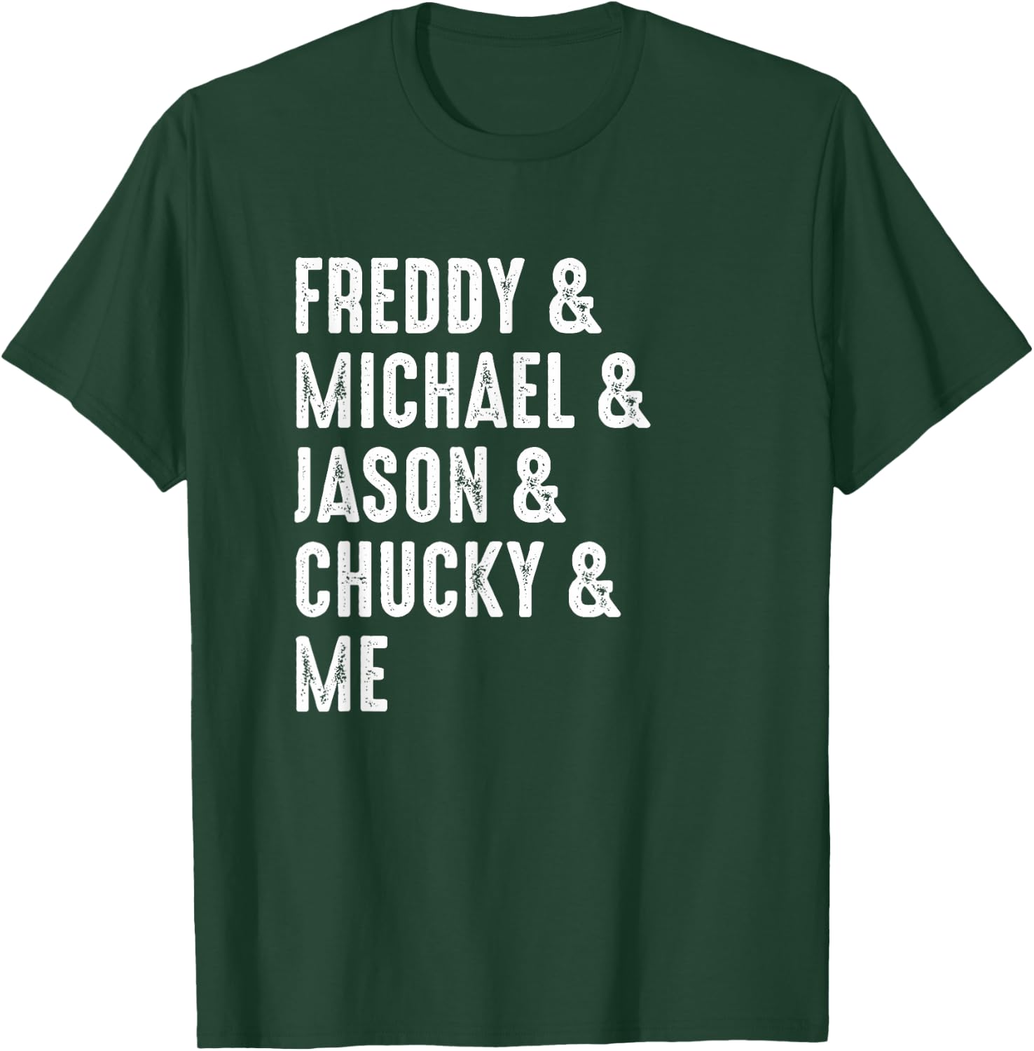 Freddy Michael Jason Chucky & Me Halloween T-Shirt - T-Shirt | Forest