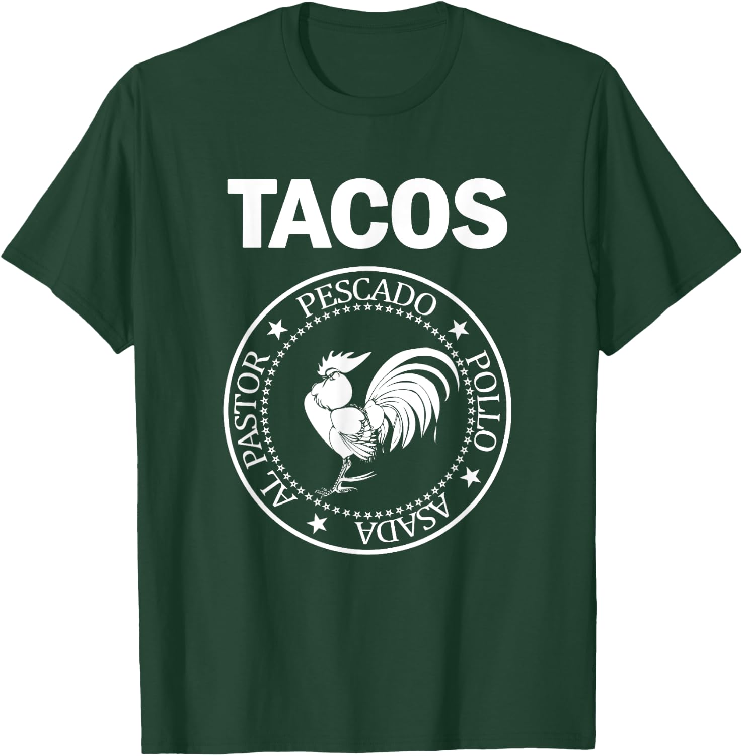 I Love Tacos Al Pastor Pescado Pollo Asada Taco Rooster T-Shirt - T-Shirt | Forest