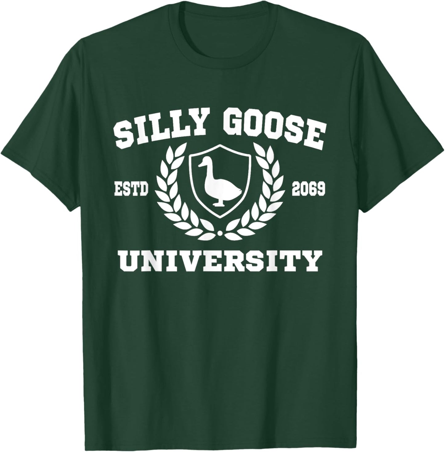 Silly Goose University Funny Meme T-Shirt - T-Shirt | Forest