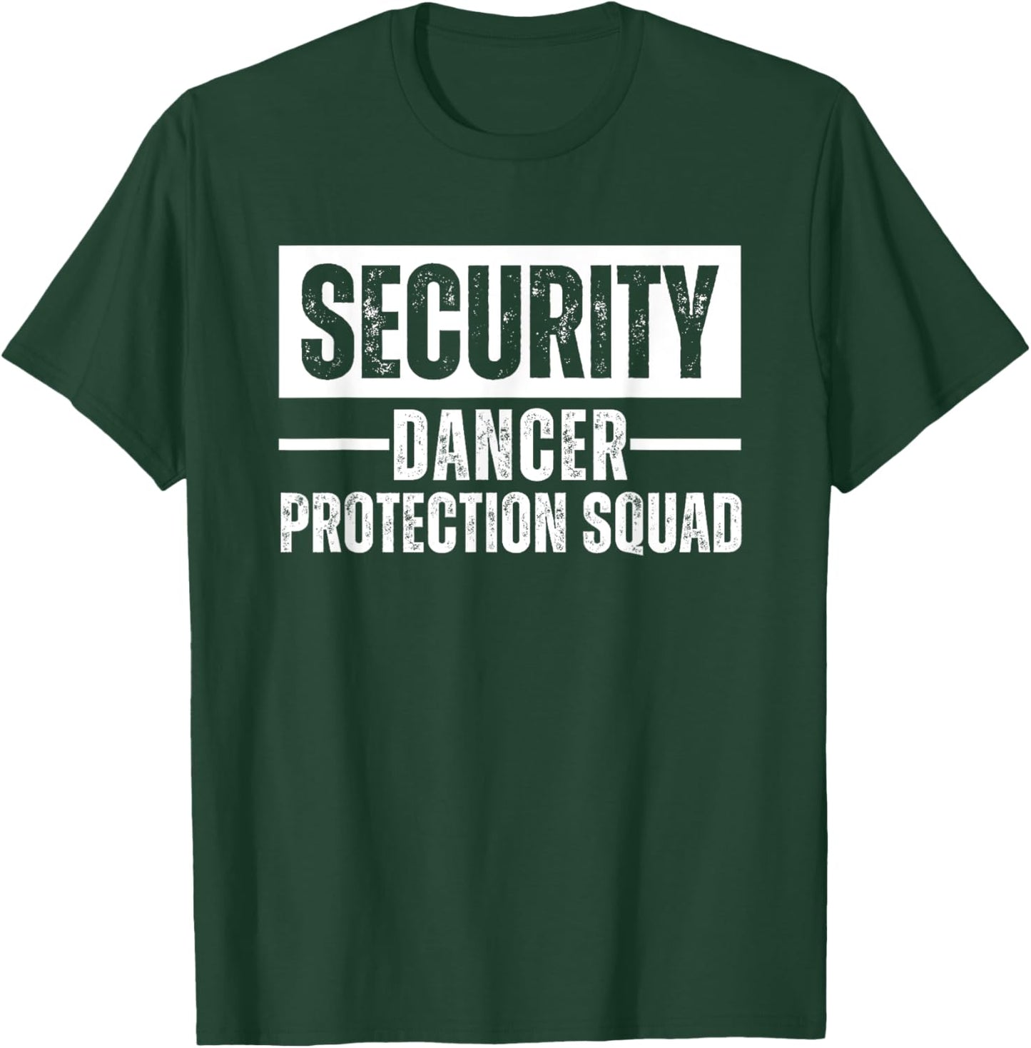 Dance Bro Brother Security T-Shirt - T-Shirt | Forest